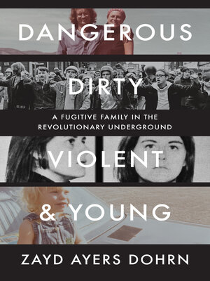 cover image of Dangerous, Dirty, Violent, and Young